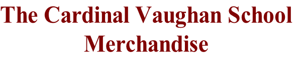 The Cardinal Vaughan School
Merchandise
